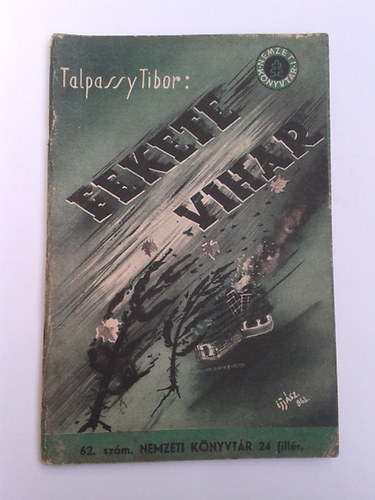 Tlpassy Tibor - Fekete vihar (Nemzeti Könyvtár 62. szám)