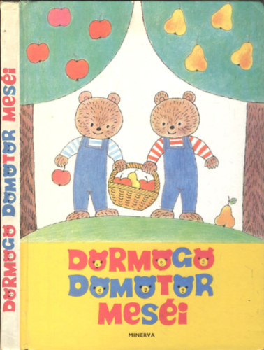 R�kos Kl�ra (szerk.), L�szl� Gyula; M�ra Ferenc; F�s�s �va; Janikovszky �va - D�rm�g� D�m�t�r mes�i