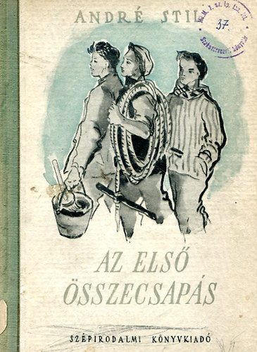 André Stil - Az első összecsapás