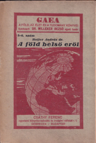 Hoffer András - A Föld belső erői (Gaea 5/6. szám)
