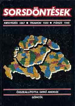 Gerő András (szerk.) - Sorsdöntések