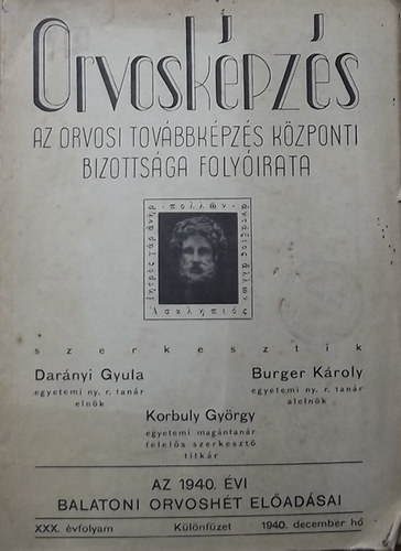 Burger K�roly; Korbuly Gy�rgy - Orvosk�pz�s XXX. �vfolyam K�l�nf�zet (1940.december h�)