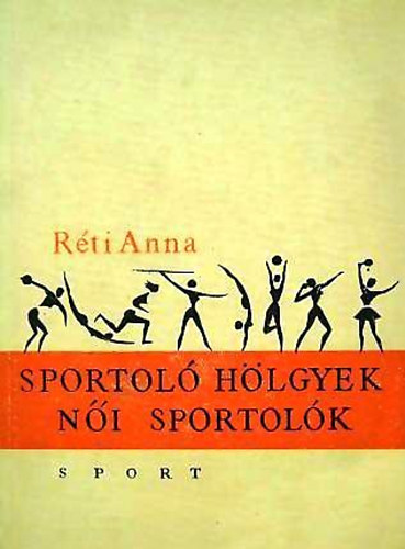 R�ti Anna - Sportol� h�lgyek-n�i sportol�k