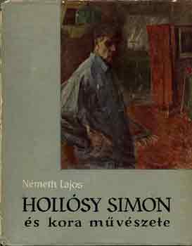 NMETH LAJOS - Hollsy Simon s kora mvszete