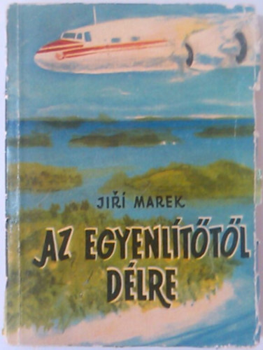 Jir Marek - Az egyenlttl dlre