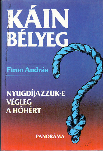 Firon Andrs - Kinblyeg - Nyugdjazzuk-e vgleg a hhrt?
