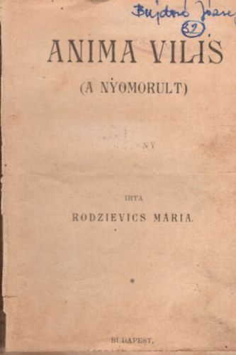 Rodzievics Mria, Francois Coppe, Tbori Rbert - Anima Vilis ( A nyomorult ) + Az igazi gazdagok - kt elbeszls ( Egybektve )