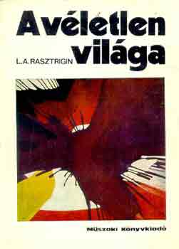 L.A. Rasztrigin - A vletlen vilga