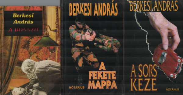 Berkesi Andr�s - 3 db Berkesi Andr�s egy�tt: A sors keze, A fekete mappa, A bossz�.