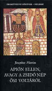 Josephus Flavius - Apin ellen, avagy a zsid np si voltrl