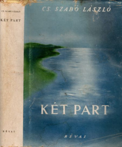 Cs. Szab� L�szl� - K�t part (I. kiad�s)