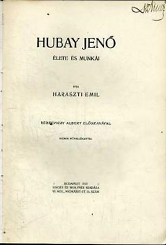Haraszti Emil - Hubay Jen lete s munki