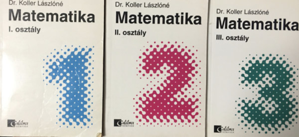 Koller Lászlóné dr. - Matematika I-III. (3 kötet)