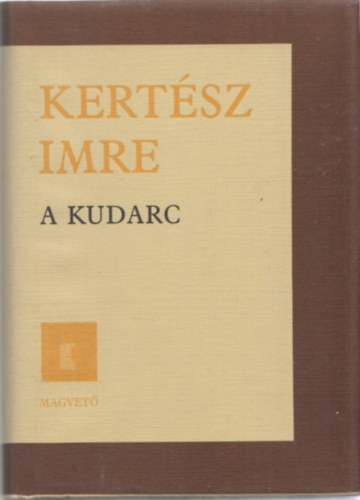 Kertsz Imre - A kudarc