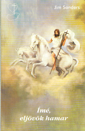 Jim Sanders - Ímé, eljövök hamar