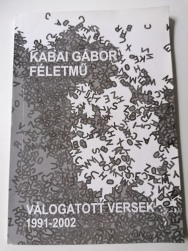 Kabai Gábor - Féletmű