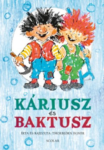 Thorbjrn Egner - Kriusz s Baktusz