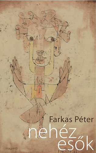 Farkas P�ter - Neh�z es�k