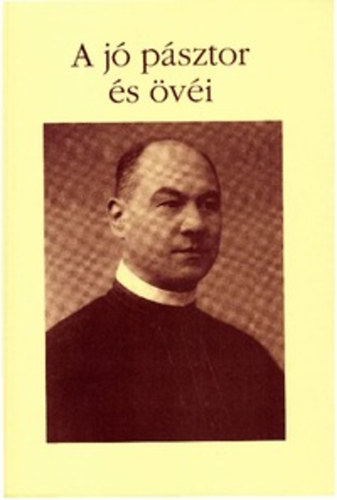Farkas Sándor - A jó pásztor és övéi - Legendák, elbeszélések, életképek, emlékek dr. báró Apor Vilmosról, a mártírhalált halt győri megyéspüspökről, volt gyulai apátplébánosról.