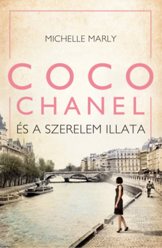 Marly, Michelle - Coco Chanel s a szerelem illata
