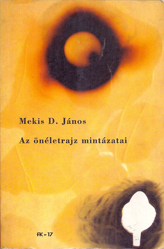 Mekis D. Jnos - Az nletrajz mintzatai