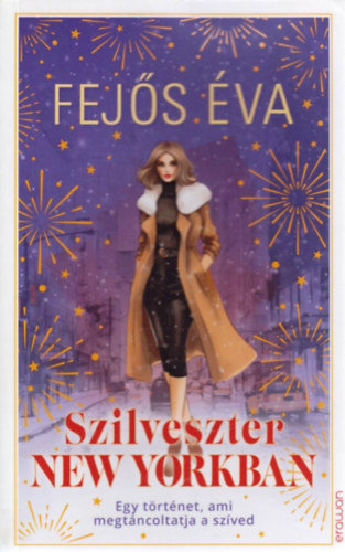 Fejős Éva - Szilveszter New Yorkban