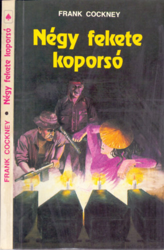 Frank Cockney (Lrincz L. Lszl) - Ngy fekete kopors