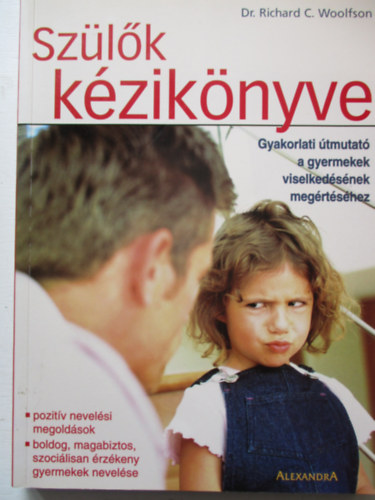 Richard C. Woolfson Dr. - Sz�l�k k�zik�nyve (Gyakorlati �tmutat� a gyermekek viselked�s�nek meg�rt�s�hez)