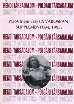 . Varga Lszl (szerk.) - Vera (nem csak) a vrosban-Tanulmnyok a 65 ves Bcskai Vera tisztel.
