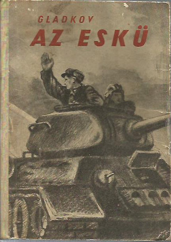 Fjodor Gladkov - Az esk