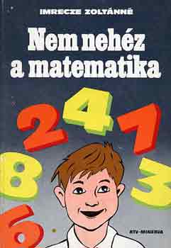 Imrecze Zoltnn - Nem nehz a matematika