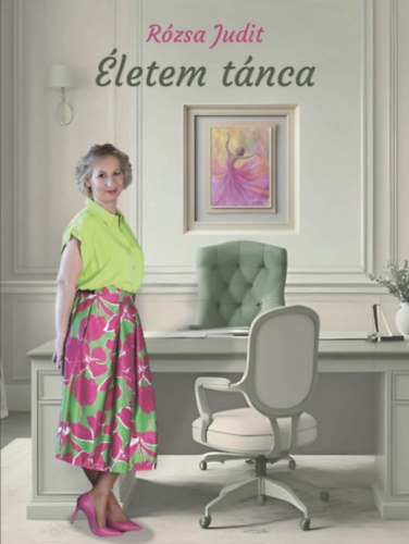 Rózsa Judit - Életem tánca