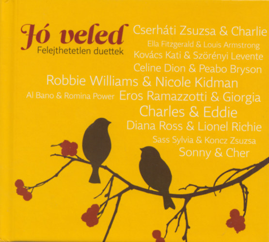 Jó veled - Felejthetetlen duettek (médiakönyv 3 CD-vel)