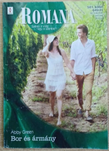 Abby Green - Romana 581. kötet - Bor és ármány