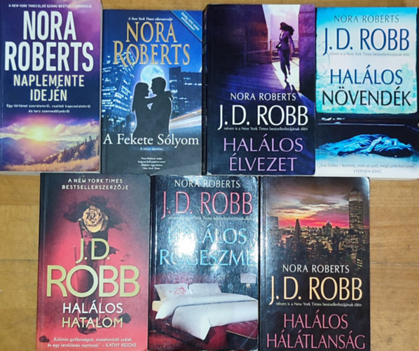 Nora Roberts, J. D. Robb (Nora Roberts) - 7db Nora Roberts (J. D. Robb) regény - A Fekete Sólyom, Naplemente idején, Halálos rögeszme, Halálos hatalom, Halálos növendék, Halálos hálátlanság, Halálos élvezet
