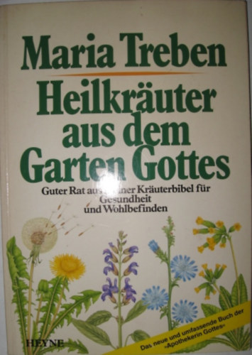 Maria Treben - Heilkrauter aus dem Garten Gottes