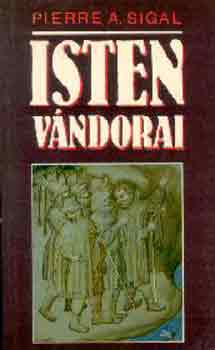 Pierre A. Sigal - Isten vándorai