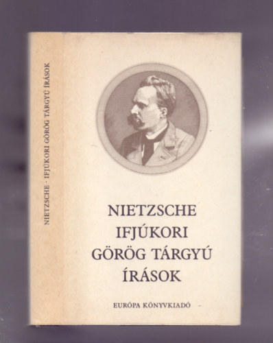 Friedrich Nietzsche - Ifjúkori görög tárgyú írások