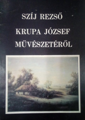 Szj Rezs - Krupa Jzsef mvszetrl