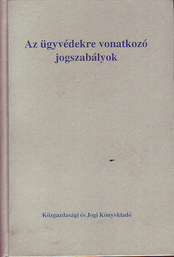 Br Endre (szerkeszt) - Az gyvdekre vonatkoz jogszablyok