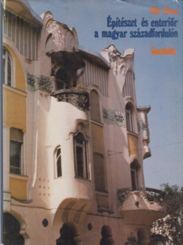 Rv Ilona - ptszet s enterir a magyar szzadforduln