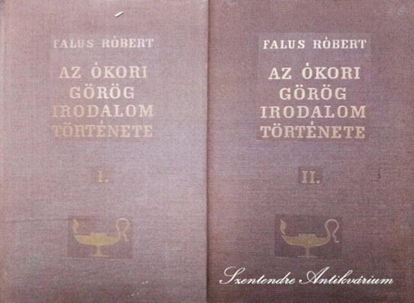 Falus Rbert, Szilgyi Jnos Gyrgy (lektor), Moravcsik Gyula (lektor) - Az kori grg irodalom trtnete I-II. - Fekete-fehr fotkkal illusztrlva. Kihajthat tblzattal.