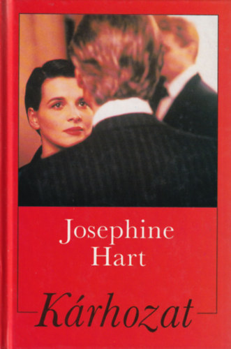 Josephine Hart - K�rhozat
