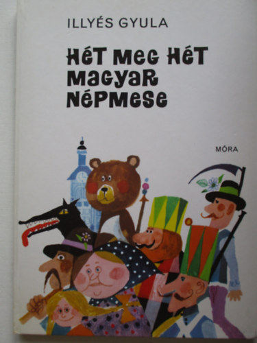 Illys Gyula - Ht meg ht magyar npmese