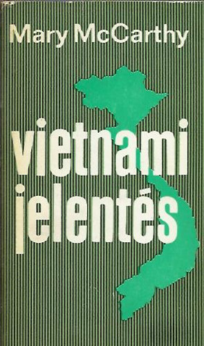 Mary McCarthy - Vietnami jelentés