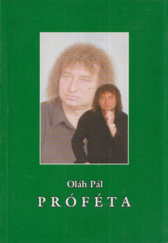 Oláh Pál - Próféta (dedikált)