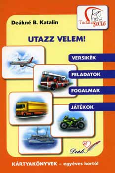 Dekn B. Katalin - Utazz velem! - Krtyaknyv