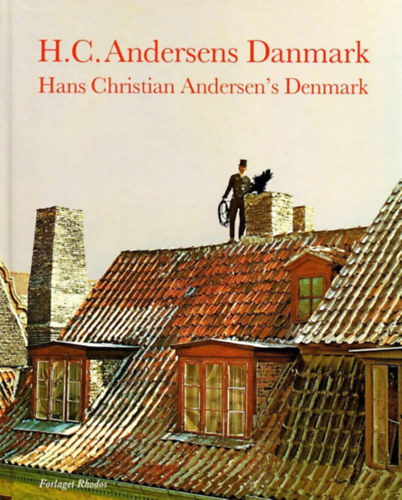 H.C. Andersens Danmark (Danish and English Edition)(Forlaget Rhodos)