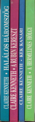 Claire Kenneth - 4 db Claire Kenneth reg�ny: A hermelines h�lgy + K�k kan�ri + A rubin kereszt + Hal�los h�romsz�g