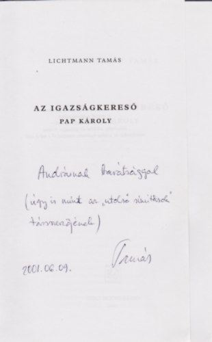 Lichtmann Tams - Az igazsgkeres Pap Kroly